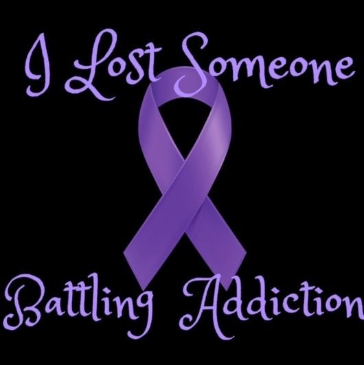 I lost someone battling addiction